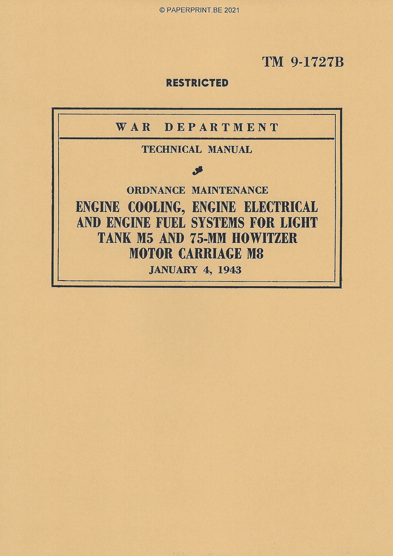 TM 9-1727B US ENGINE COOLING, ENGINE ELECTRICAL AND ENGINE FUEL SYSEMS FOR LIGHT TANK M5 AND 75-MM HOWITZER MOTOR CARRIAGE M8